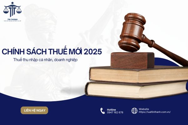 chinh sach thue moi 2025