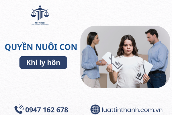 Quyền nuôi con khi ly hôn